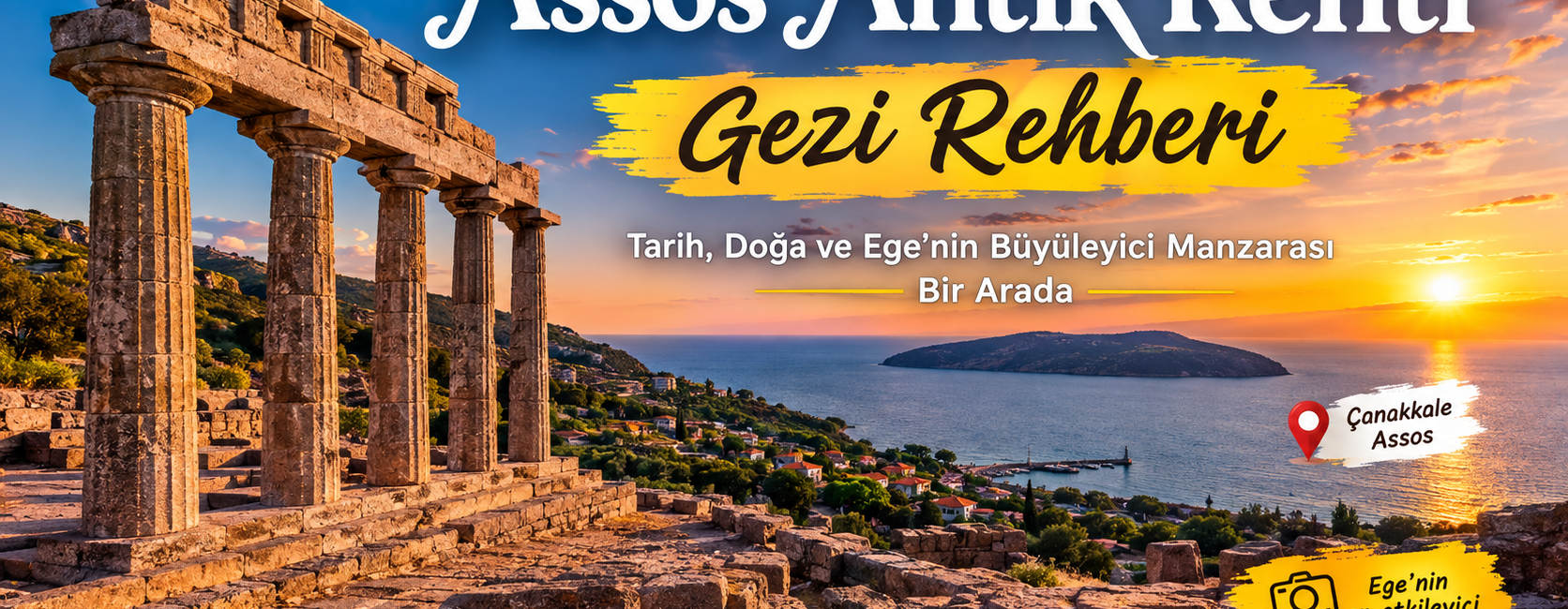 Assos Antik Kenti'nde Athena Tapınağı ve Ege Denizi manzarası